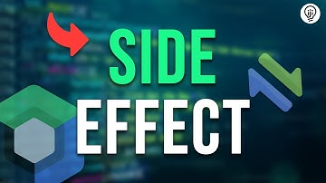 Side Effect EXPLAINED - Mastering Side Effects 😁!