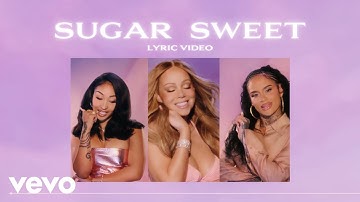 Mariah Carey - Sugar Sweet feat. Shenseea & Kehlani (Official Lyric Video)