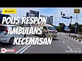 POLIS RESPON AMBULANS KECEMASAN