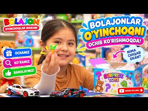 BOLAJONLAR O‘YINCHOQNI OCHIB KO‘RISHMOQDA! | OYINCHOQLAR MAKONI (27.08.2026)