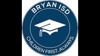 Full Bryan ISD School Board Special Meeting, August 10, 2026 Update