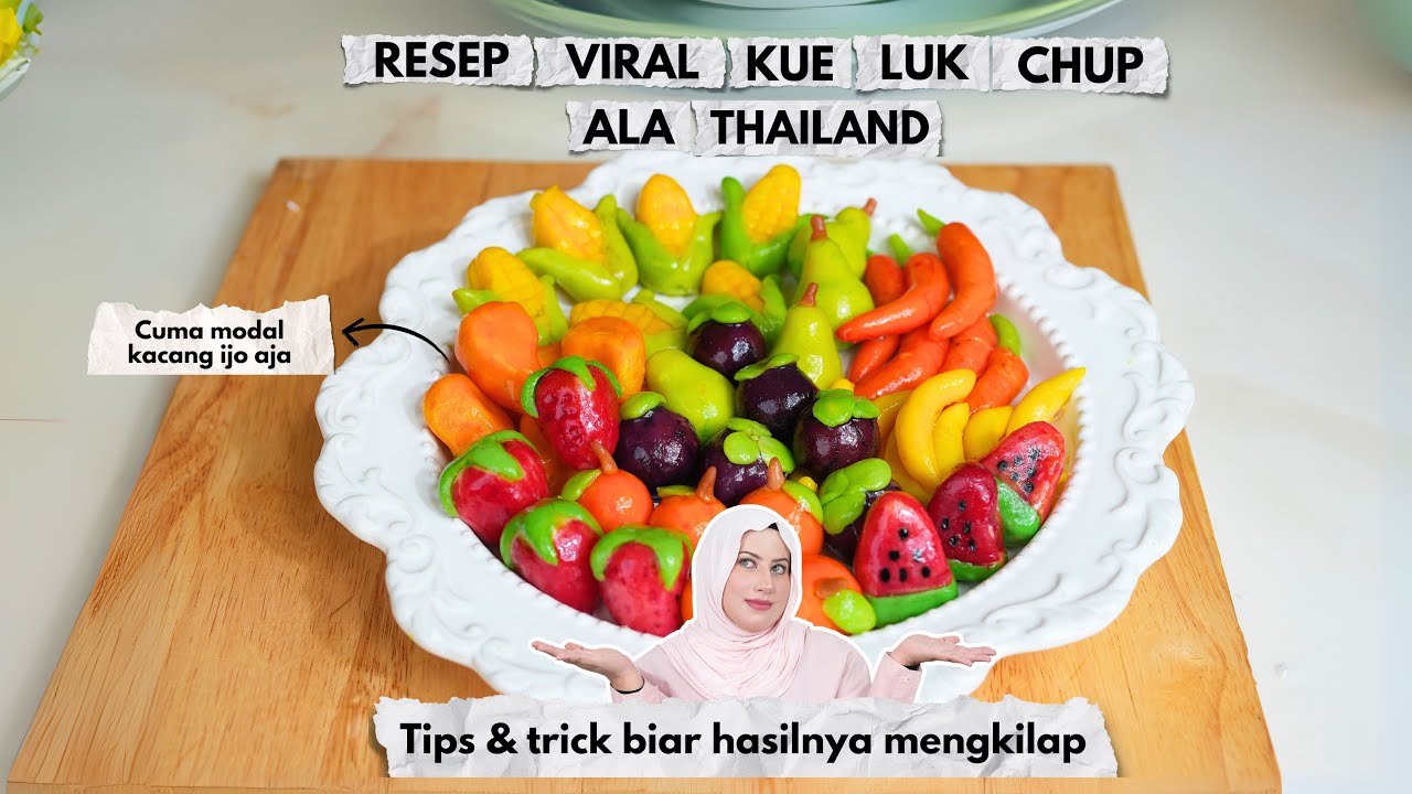 COOKING WITH TASYI: EPS 144 - RESEP LUK CHUP VIRAL ALA THAILAND, CANTIK & ENAK BANGET! LAGI HYPE..
