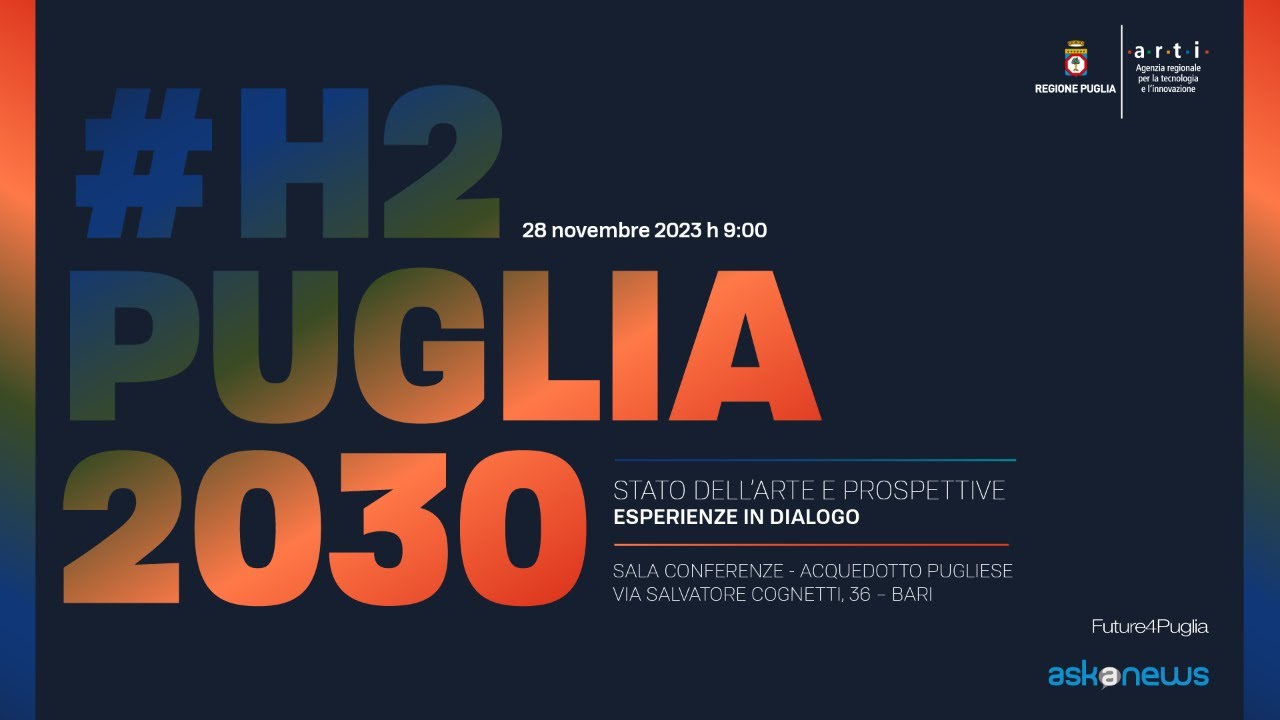 Gallery #H2Puglia2030 – La strategia regionale per l’idrogeno. Stato dell’arte e prospettive. Esperienze in dialogo - Video 1 of 1