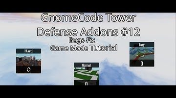 Game Modes bugs fix - GnomeCode Tower Defense Addons #12