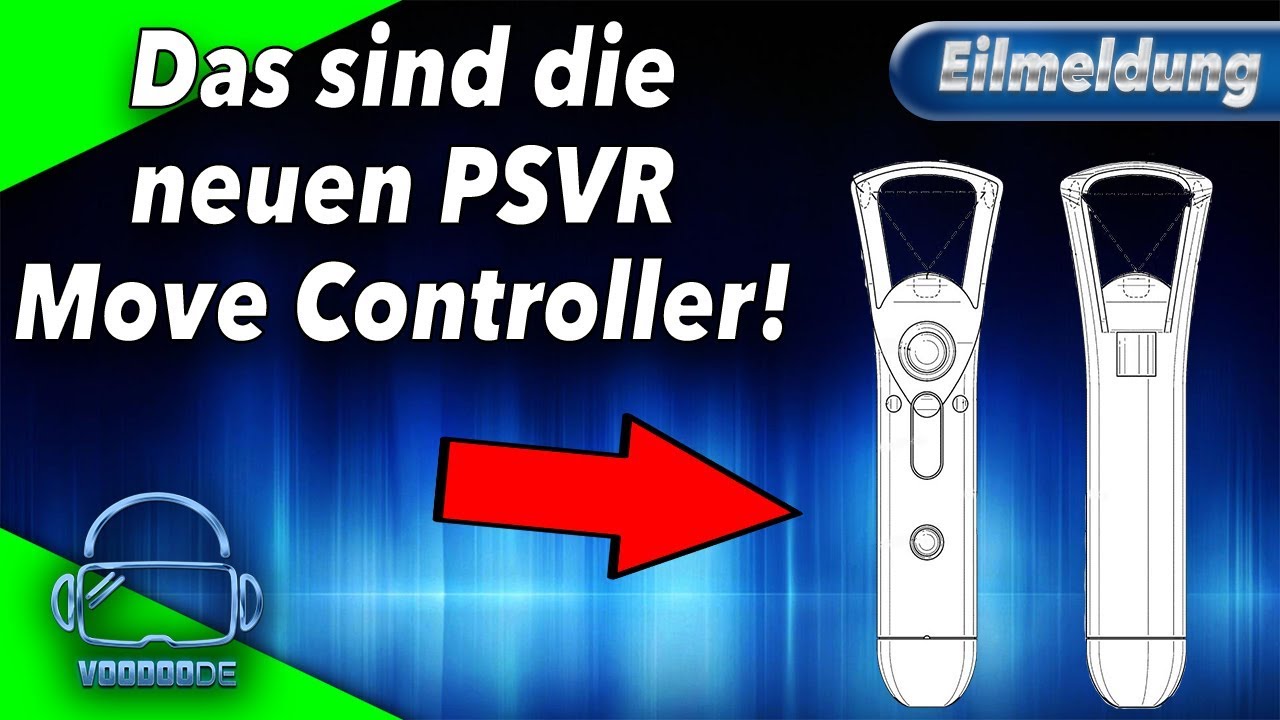 [EILMELDUNG] Die neuen PSVR Move Controller! Besseres Tracking! [German ...