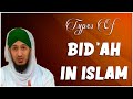 Types Of Bid Ah In Islam Mubeen Madani Madani Channel English