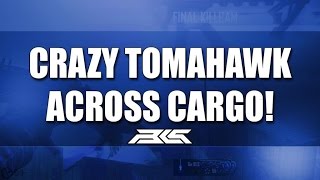 INSANE TOMAHAWK ACROSS CARGO!