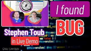 Found a BUG in Stephen's live DEMO