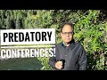 BEWARE of Predatory Conferences!