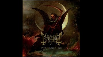 Mayhem - Weep for Nothing - Single - 2025 - (Norway) - True Norwegian Black Metal