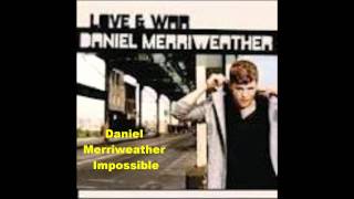 Daniel Merriweather - Impossible