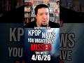 kpop news you might have missed #kpop #kpopnews #kpopcomeback #kpoptour Mp3 Song