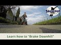 Heeelp! How To Skate And Brake Downhill - Brakes For Beginners - Fitness Inline Basics #08