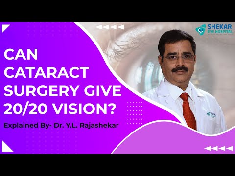 Can Cataract surgery give 20/20 vision? | Shekar Eye Hospital