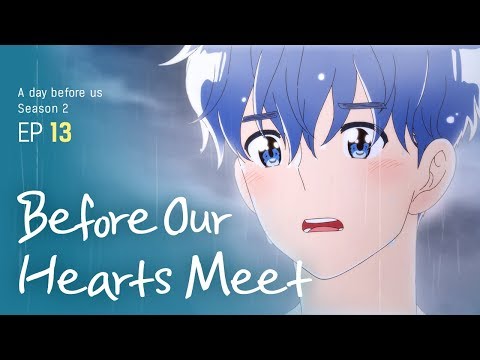 [A day before us 2] EP.13 Before Our Hearts Meet _ ENG/JP