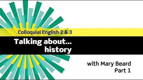 English File 3rdE - Advanced - Colloquial English 2&3 - The Interview: Mary Beard - Part 1