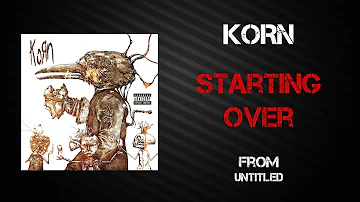 Korn - Starting Over [Lyrics Video]