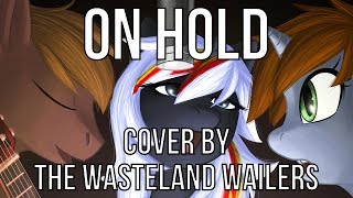 Video thumbnail of "YourEnigma – On Hold (The Wasteland Wailers' acoustic cover, feat. Brittany Church)"