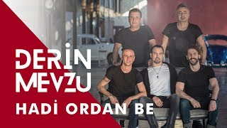 Hadi Ordan Be | Derin Mevzu (Yeni Rock Müzik Albümünden) Resimi