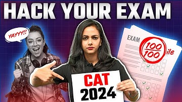 Hack Your Exams to Score Highest Marks🔥| Secret Tips to Predict Exam Paper| CAT 2024 | Juhi Priya