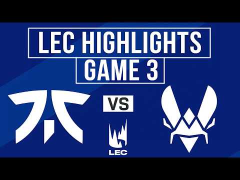 FNC vs VIT Highlights Game 3 | LEC Spring 2026 | Fnatic vs Team Vitality