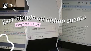 TERMINÉ de ESCRIBIR mi LIBRO | Te muestro como hice mi último CUENTO | MOTIVACIÓN para ESCRITORES