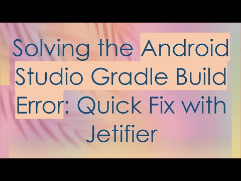 Solving the Android Studio Gradle Build Error: Quick Fix with Jetifier