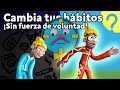 ¿Cómo adquirir buenos hábitos sin fuerza de voluntad? ¡Según la ciencia!