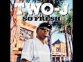 Two-J - So Fresh.