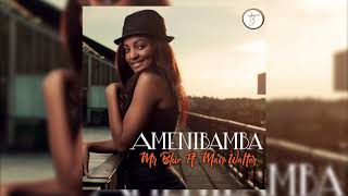 MR BLUE | AMENIBAMBA | OFFICIAL AUDIO