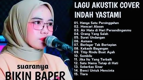 Akustik Cover Paling Sedih || Indah Yastami Full Album