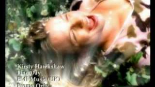 Video thumbnail of "Kirsty Hawkshaw - Fine Day (VIDEO OFICIAL)"