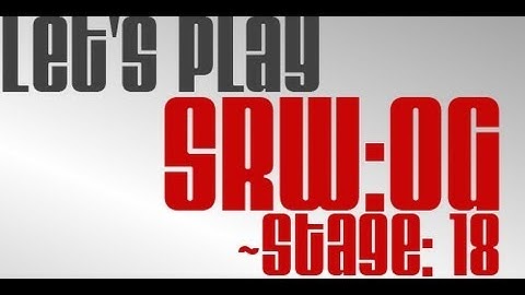 LP: Super Robots Taisen: Original Generation - Stage 18