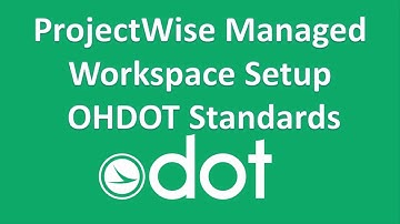 OHDOT Standards Projectwise Managed WorkSpace SetUp