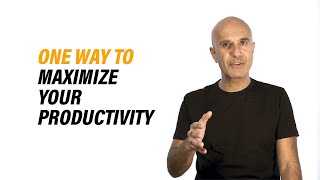 One Way To Maximize Your Productivity | Robin Sharma