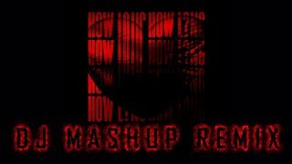 Zedd & Charlie Puth - How Long Were You Done With Me (DJ Mashup Remix)