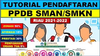 Tutorial Pendaftaran PPDB SMAN/SMKN Provinsi Riau Tahun 2021