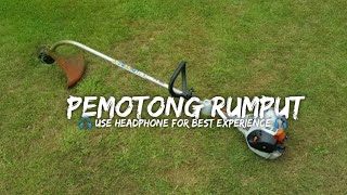 RELAKSASI SUARA PEMOTONG RUMPUT