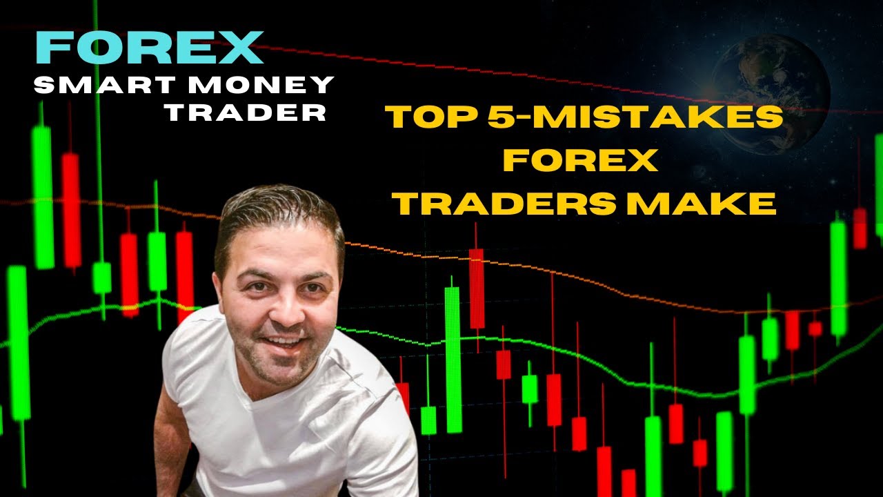 5 Common Mistakes Forex Traders Make and How to Avoid Them - YouTube