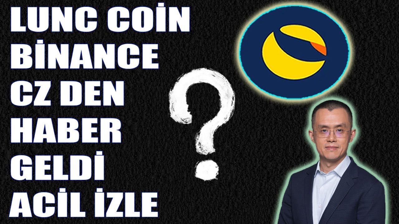 LUNC SÜPER DÖNGÜ BAŞLIYOR! BİNANCE CZ MÜJDEYİ VERDİ