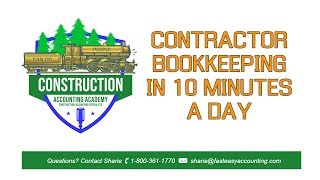 Contractor Bookkeeping in Ten Minutes A Day