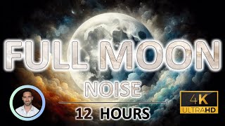 Full Moon Sleep Noise | Physical Healing & Anxiety Relief | 12 Hours | BLACK SCREEN screenshot 3