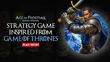 Strategy game inspired by Game of Thrones | Age of Frostfall
