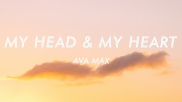 Thumbnail of Ava Max - My Head & My Heart (Lyrics)