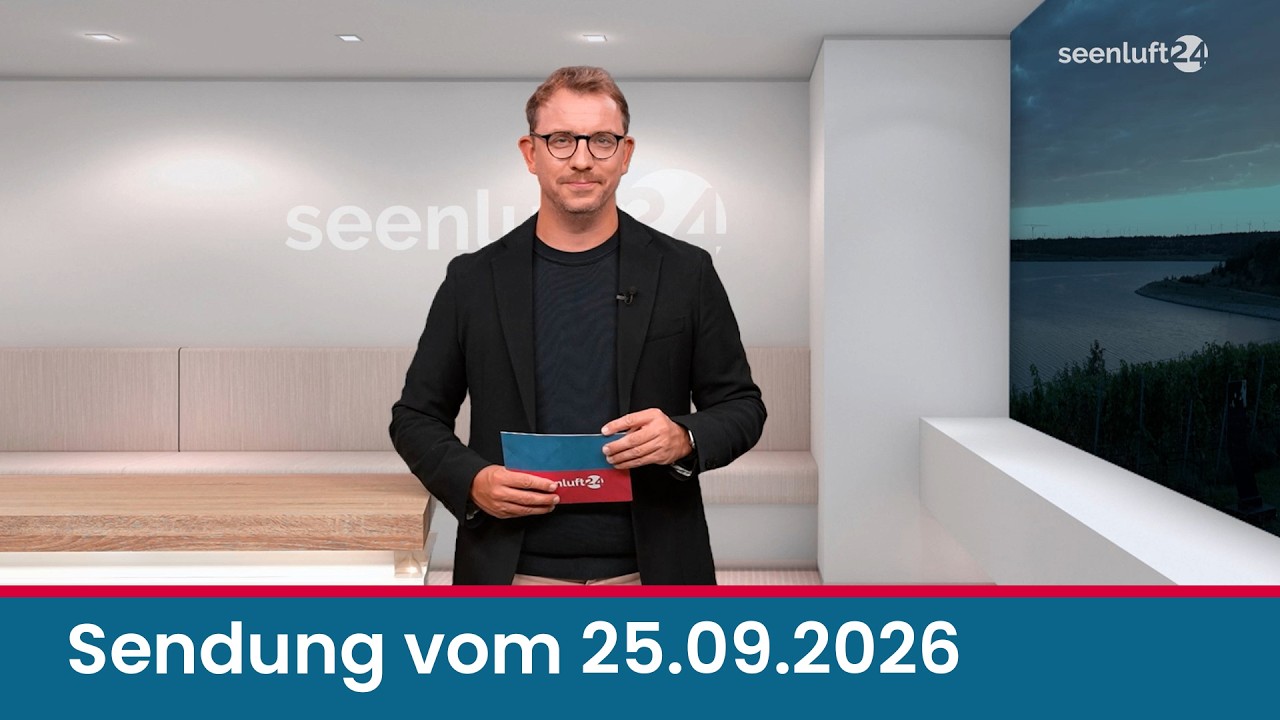seenluft24 Sendung vom 25.09.2026 | komplett