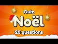 Quiz spécial Noël - 20 Questions