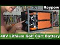 48v roypow diy lithium golf cart battery get rid of lead acid today