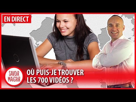 Où trouver les vidéos du programme ? Consultation Service-client Savoir Maigrir :