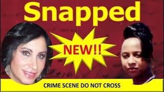 Snapped NEW💥Lupita Acuna💥Kimberly Parker💥Season 2024 Full Episodes #snapped
