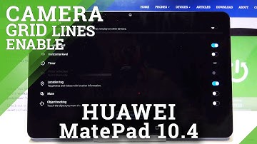 How to Turn On Camera Gridlines on HUAWEI MatePad 10.4 New Edition - Enable Assistive Grid on Huawei